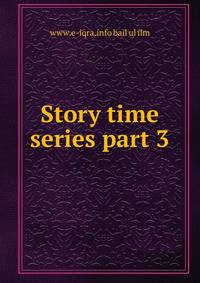 Story time series part 3