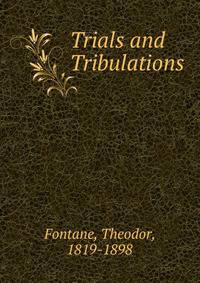 Trials and Tribulations