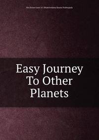 Easy Journey To Other Planets