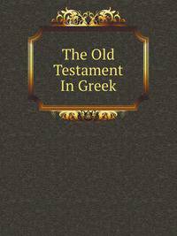 The Old Testament In Greek