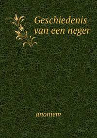 Geschiedenis van een neger