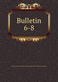 Bulletin. 6-8