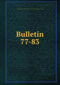 Bulletin. 77-83
