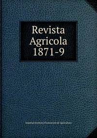 Revista Agricola 1871-9