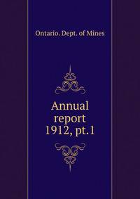 Twenty-first annual report of the bureau of mines 1912