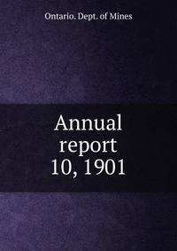 Annual report. 10, 1901