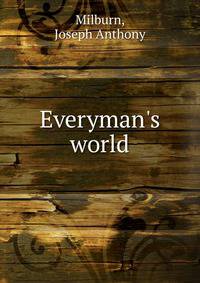 Everyman's world