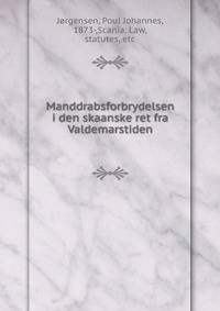 Manddrabsforbrydelsen i den skaanske ret fra Valdemarstiden