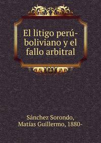 El litigo peru-boliviano y el fallo arbitral