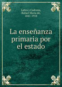 La ensenanza primaria por el estado