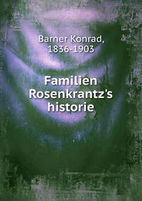 Familien Rosenkrantz's historie