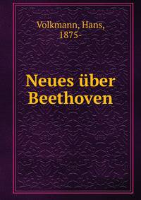 Neues uber Beethoven