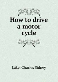How to drive a motor cycle