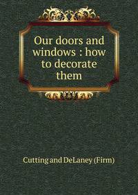 Our doors and windows : how to decorate them