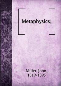 Metaphysics;