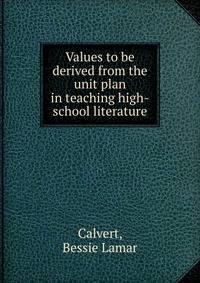 Values to be derived from the unit plan in teaching high-school literature