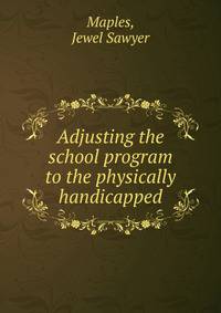 Adjusting the school program to the physically handicapped