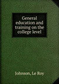 General education and training on the college level
