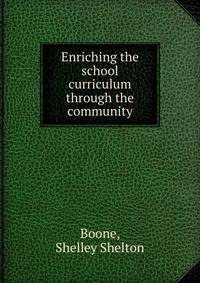Enriching the school curriculum through the community