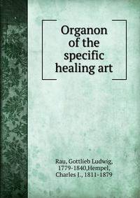Organon of the specific healing art