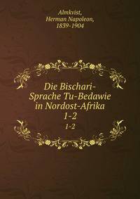 Die Bischari-Sprache Tu-Bedawie in Nordost-Afrika. 1-2