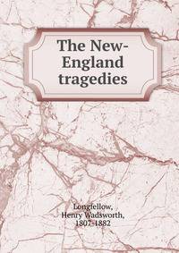 The New-England tragedies