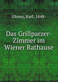 Das Grillparzer-Zimmer im Wiener Rathause