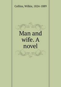 Man and wife. A novel