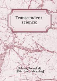 Transcendent-science;