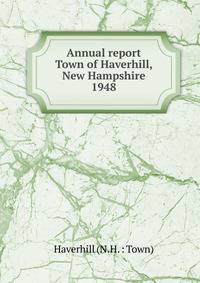 Annual report Town of Haverhill, New Hampshire. 1948