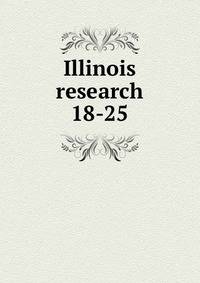 Illinois research. 18-25