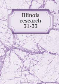 Illinois research. 31-33
