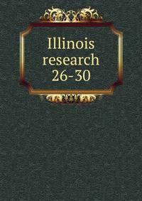 Illinois research. 26-30