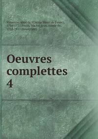 Oeuvres complettes. 4