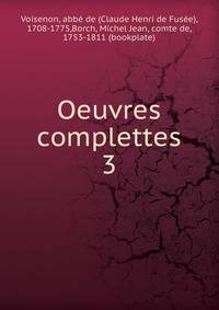 Oeuvres complettes. 3