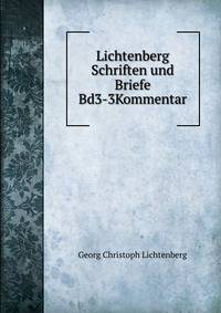 Lichtenberg Schriften und Briefe Bd3-3Kommentar