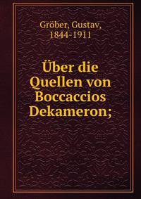 ?ber die Quellen von Boccaccios Dekameron;