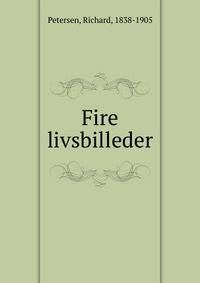 Fire livsbilleder