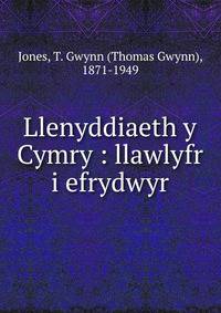 Llenyddiaeth y Cymry : llawlyfr i efrydwyr