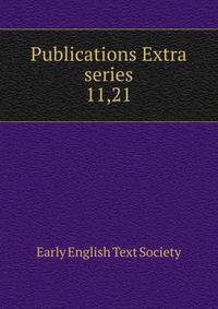 Publications Extra series. 11,21