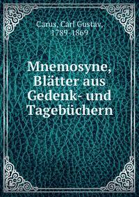 Mnemosyne, Bl?tter aus Gedenk- und Tageb?chern