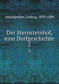 Der Sternsteinhof, eine Dorfgeschichte. 2