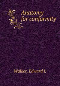 Anatomy for conformity