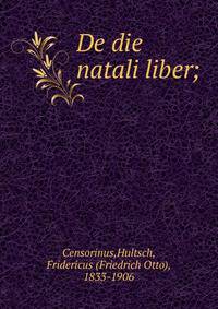 Censorini de die natali liber