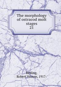 The morphology of ostracod molt stages. 21