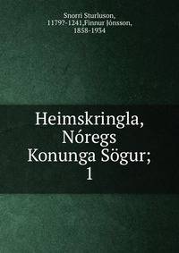 Heimskringla, Nregs Konunga Sgur;. 1