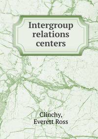 Intergroup relations centers