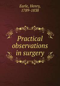 Practical observations in surgery
