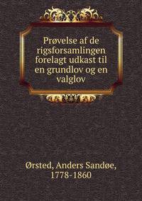 Provelse af de rigsforsamlingen forelagt udkast til en grundlov og en valglov