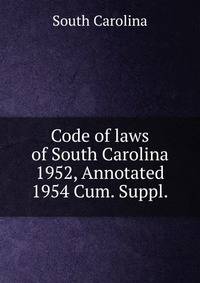 Code of laws of South Carolina 1952, Annotated. 1954 Cum. Suppl.